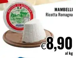Famila MAMBELLI Ricotta Romagna offerta