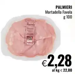 Famila PALMIERI Mortadella Favola offerta