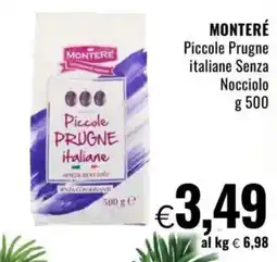 Famila MONTERÉ Piccole Prugne italiane Senza Nocciolo offerta