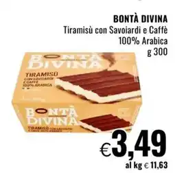 Famila BONTÀ DIVINA Tiramisù con Savoiardi e Caffè 100% Arabica offerta