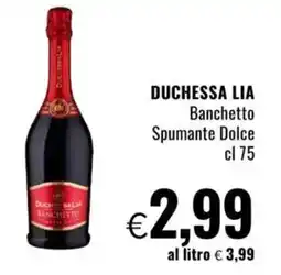 Famila DUCHESSA LIA Banchetto Spumante Dolce offerta