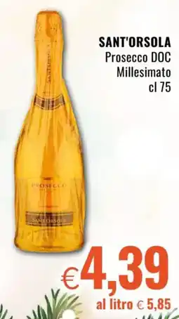 Famila SANT'ORSOLA Prosecco DOC Millesimato offerta