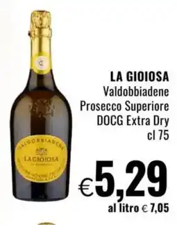 Famila LA GIOIOSA Valdobbiadene Prosecco Superiore DOCG Extra Dry offerta