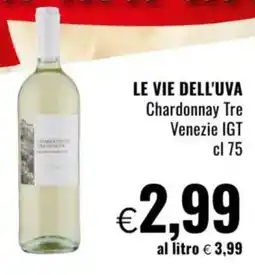 Famila LE VIE DELL'UVA Chardonnay Tre Venezie IGT offerta