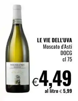 Famila LE VIE DELL'UVA Moscato d'Asti DOCG offerta