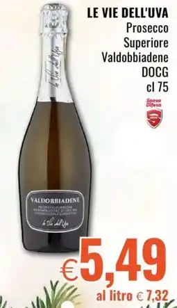 Famila LE VIE DELL'UVA Prosecco Superiore Valdobbiadene DOCG offerta