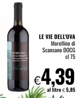 Famila LE VIE DELL'UVA Morellino di Scansano DOCG offerta