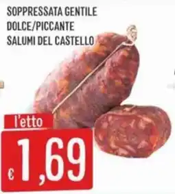 IperSisa Soppressata gentile dolce/piccante salumi del castello offerta