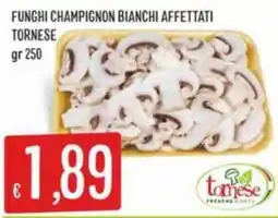 IperSisa Funghi champignon bianchi affettati TORNESE offerta