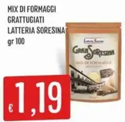 IperSisa Mix di formaggi grattugiati LATTERIA SORESINA offerta