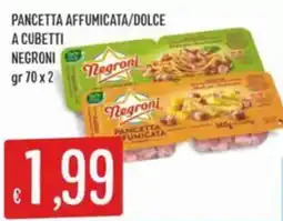 IperSisa Pancetta affumicata/dolce a cubetti NEGRONI offerta