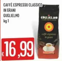 IperSisa Caffè espresso classico in grani GUGLIELMO offerta