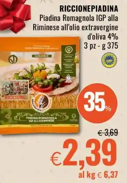 Famila RICCIONEPIADINA Piadina Romagnola IGP alla Riminese all'olio extravergine d'oliva 4% offerta