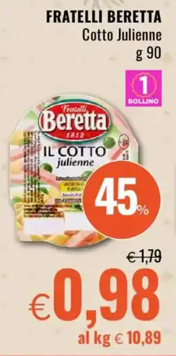 Famila FRATELLI BERETTA Cotto Julienne offerta