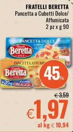Famila FRATELLI BERETTA Pancetta a Cubetti Dolce/ Affumicata offerta