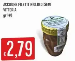 IperSisa Acciughe filettiin olio di semi VITTORIA offerta