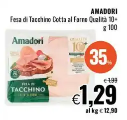 Famila AMADORI Fesa di Tacchino Cotta al Forno Qualità 10+ offerta