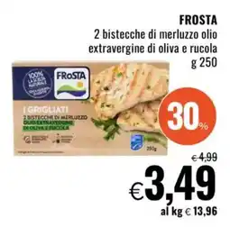 Famila FROSTA 2 bistecche di merluzzo olio extravergine di oliva e rucola offerta
