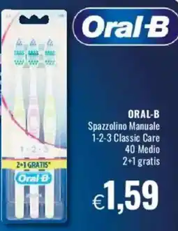 Famila ORAL-B Spazzolino Manuale 1-2-3 Classic Care 40 Medio offerta