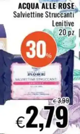Famila ACQUA ALLE ROSE Salviettine Struccanti Lenitive offerta