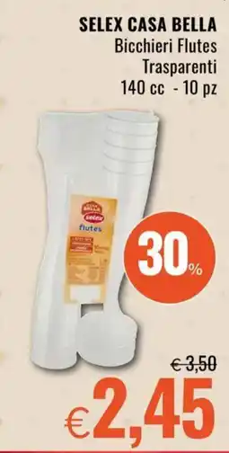 Famila SELEX CASA BELLA Bicchieri Flutes Trasparenti offerta