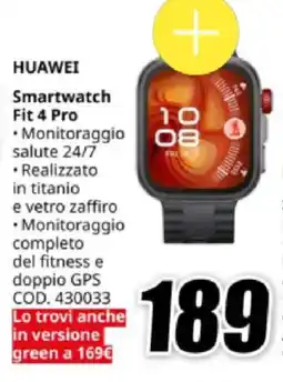 MediaWorld HUAWEI Smartwatch Fit 4 Pro offerta