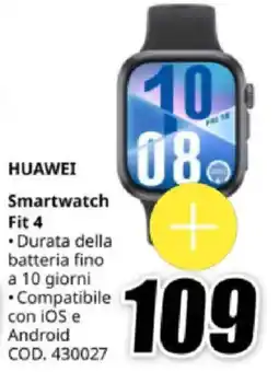 MediaWorld HUAWEI Smartwatch Fit 4 offerta