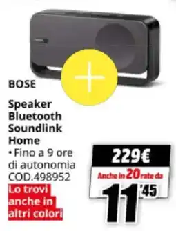 MediaWorld BOSE Speaker Bluetooth Soundlink Home offerta