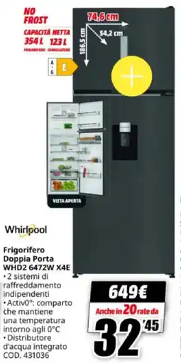 MediaWorld Whirlpool Frigorifero Doppia Porta WHD2 6472W X4E offerta