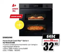 MediaWorld SAMSUNG Forno Dual Cook Flex Serie 4 NV7B4540VBB offerta