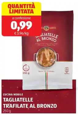 ALDI Cucina nobile tagliatelle trafilate al bronzo offerta