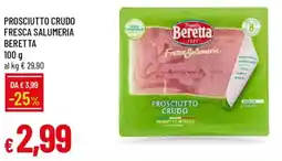 IperFamila Prosciutto crudo fresca salumeria BERETTA offerta