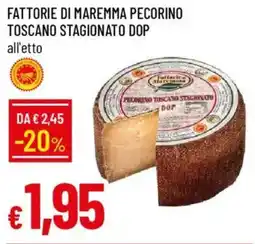 IperFamila Fattorie di maremma pecorino toscano stagionato dop offerta