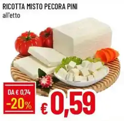 IperFamila Ricotta misto pecora pini offerta