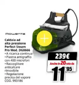 MediaWorld Rowenta Caldaia ad alta pressione Perfect Steam Pro Mod. DG8666 offerta