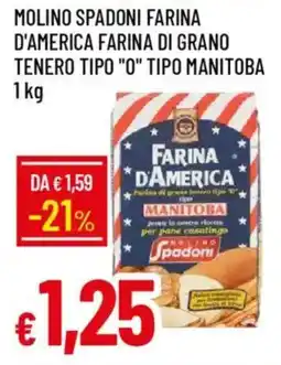 IperFamila Molino spadoni farina d'america farina di grano tenero tipo "o" tipo manitoba offerta
