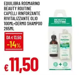 IperFamila Equilibra rosmarino beauty routine capelli rinforzante rivitalizzante olio +dermo shampoo offerta