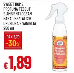 IperFamila Sweet home profuma tessuti e ambienti ocean paradise/talco/ orchidea e vaniglia offerta