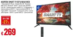 IperFamila KOOPERX SMART TV 55"U/HD4K WEB offerta
