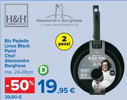 Carrefour H&T Bis Padelle Linea Black Point Chef Alessandro Borghese offerta