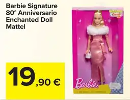 Carrefour Barbie Signature 80° Anniversario Enchanted Doll Mattel offerta