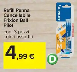 Carrefour Refill Penna Cancellabile Frixion Ball Pilot offerta