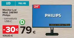 Carrefour Monitor Lcd MOd. 24E1N1 Philips offerta