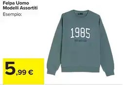 Carrefour Felpa uomo Modelli Assortiti offerta