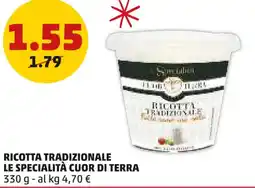 PENNY Ricotta tradizional LE SPECIALITÀ CUOR DI TERRA offerta