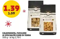 PENNY Calamarata, fusilloni LE SPECIALITÀ CUOR DI TERRA offerta