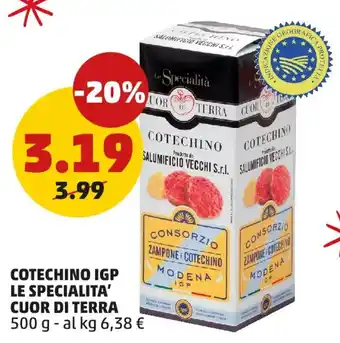 PENNY Cotechino igp LE SPECIALITÀ CUOR DI TERRA offerta