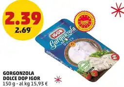 PENNY Gorgonzola dolce dop IGOR offerta