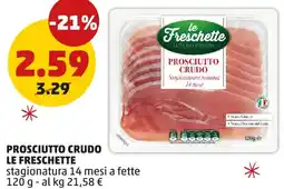 PENNY Prosciutto crudo LE FRESCHETTE offerta