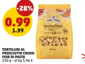PENNY Tortellini al prosciutto crudo FIOR DI PASTA offerta